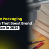 Custom Packaging