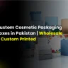 Custom Cosmetic Packaging boxes in pakistan | wholesale and custom printed