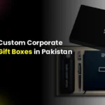 Custom Corporate Gift Boxes in Pakistan: Wholesale Guide for Companies