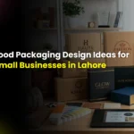 Food packaging design ideas for small businesses in lahore - aq printing house