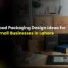 Food packaging design ideas for small businesses in lahore - aq printing house